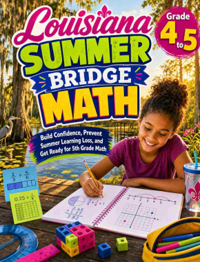Louisiana Summer Bridge Grade 4 to 5 Math: 8 Weeks of Daily Practice