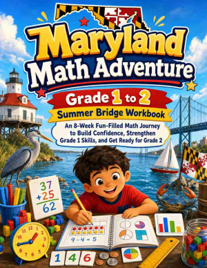 Maryland Summer Bridge Grade 1 to 2 Math: 8 Weeks of Daily Practice