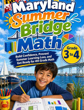 Maryland Summer Bridge Grade 3 to 4 Math: 8 Weeks of Daily Practice