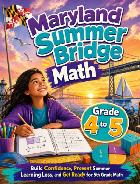 Maryland Summer Bridge Grade 4 to 5 Math: 8 Weeks of Daily Practice