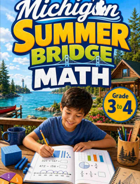 Michigan Summer Bridge Grade 3 to 4 Math: 8 Weeks of Daily Practice