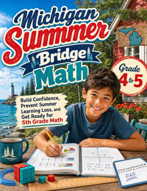Michigan Summer Bridge Grade 4 to 5 Math: 8 Weeks of Daily Practice