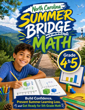 North Carolina Summer Bridge Grade 4 to 5 Math: 8 Weeks of Daily Practice