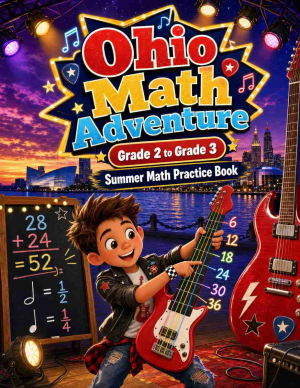 Ohio Grade 2 to 3 Summer Math Practice Book: 8 Weeks of Daily Practice