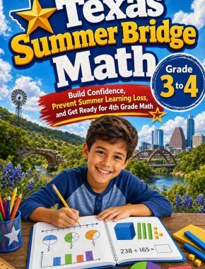 Texas Summer Bridge Grade 3 to 4 Math: 8 Weeks of Daily Practice