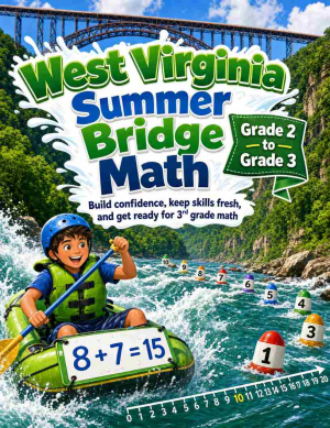 West Virginia Summer Bridge Grade 2 to 3 Math: 8 Weeks of Daily Practice