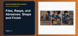 Files, Rasps, and Abrasives: Shape and Finish