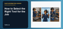 How to Select the Right Tool for the Job