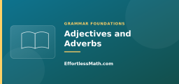 Adjectives and Adverbs