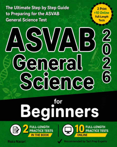 ASVAB General Science for Beginners: The Ultimate Step by Step Guide to Preparing for the ASVAB General Science Test cover