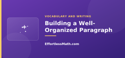 Building a Well-Organized Paragraph