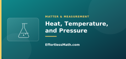 Heat, Temperature, and Pressure