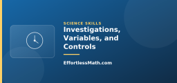 Investigations, Variables, and Controls