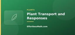 Plant Transport and Responses