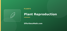 Plant Reproduction