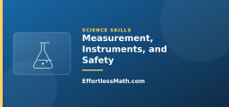 Measurement, Instruments, and Safety