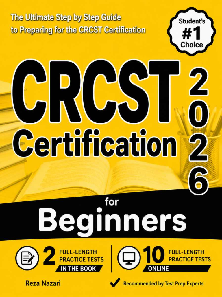 CRCST Certification for Beginners: The Ultimate Step-by-Step Guide to Preparing for the CRCST Certification Exam cover