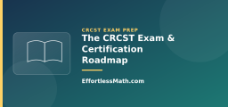 The CRCST Exam and Certification Roadmap