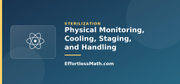 Physical Monitoring, Cooling, Staging, and Handling