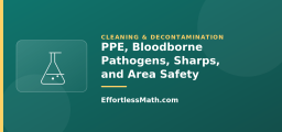 PPE, Bloodborne Pathogens, Sharps, and Area Safety