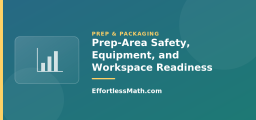 Prep-Area Safety, Equipment, and Workspace Readiness