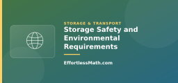 Storage Safety and Environmental Requirements
