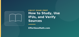 How to Study, Use IFUs, and Verify Sources