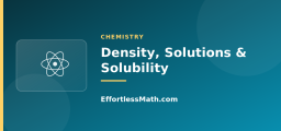 Density, Solutions, and Solubility