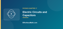 Electric Circuits and Capacitors