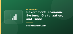 Government, Economic Systems, Globalization, and Trade