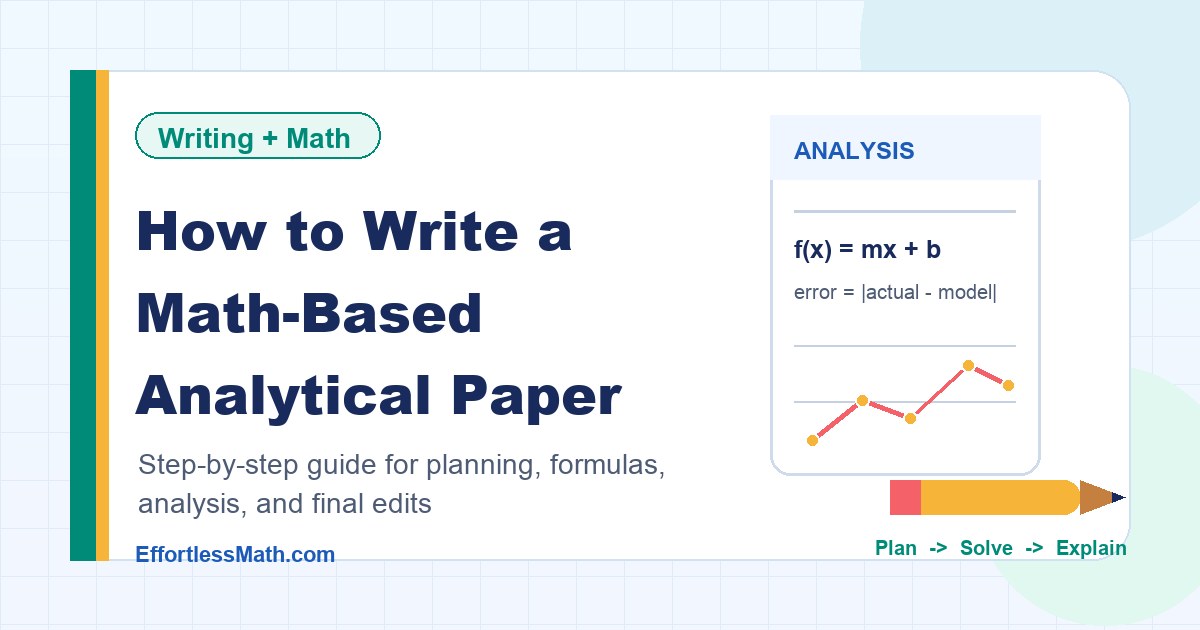 How to Write a Math-Based Analytical Paper Step by Step | Effortless Math