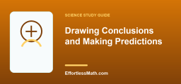 Drawing Conclusions and Making Predictions