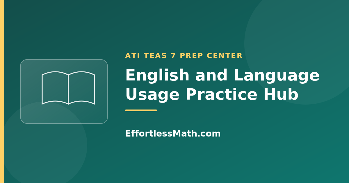 ATI TEAS 7 English and Language Usage Practice Hub