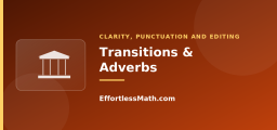 Transitions and Conjunctive Adverbs