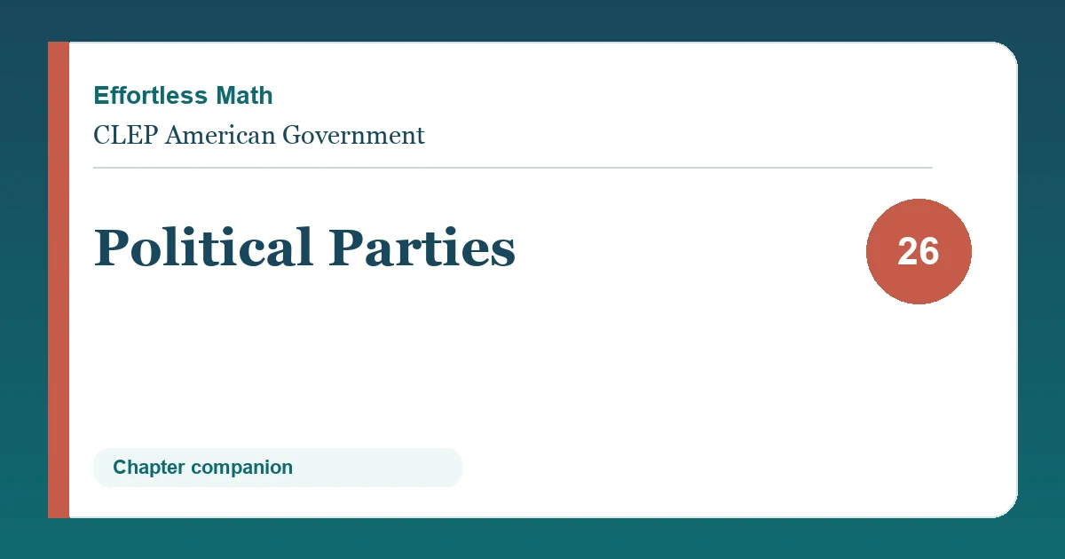 Chapter 26: Political Parties