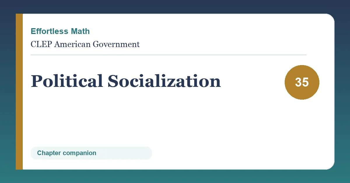 Chapter 35: Political Socialization