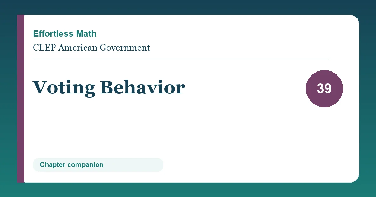 Chapter 39: Voting Behavior