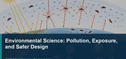 Environmental Science: Pollution, Exposure, and Safer Design