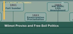 CLEP U.S. History I 090: Wilmot Proviso and Free-Soil Politics
