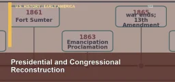 CLEP U.S. History I 103: Presidential and Congressional Reconstruction