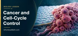 Cancer and Cell-Cycle Control