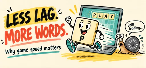 Less lag, more words: a cheerful letter tile runs from a word-game laptop while a snail waits for loading.